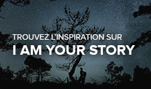 Trouvez l'inspiration sur I am your story
